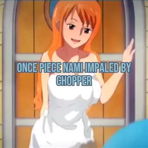 Nami Can Be Persuasive When Needed Full Video Unblurred